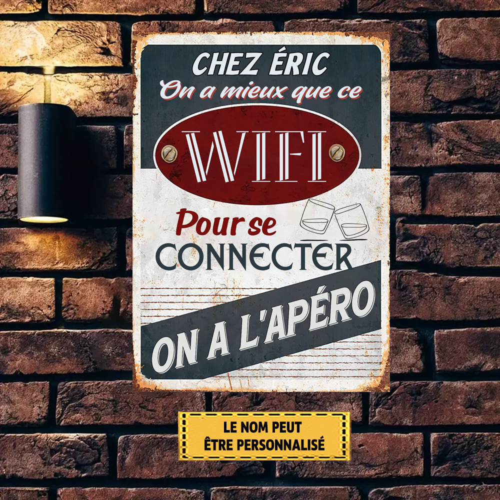 Ici On A Mieux Que Ce Wifi Pour Se Connecter Enseigne En Métal