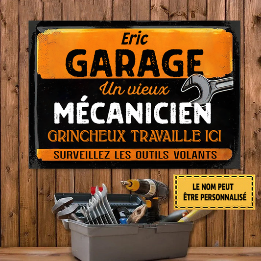 Garage Un Vieux Mécanicien Grincheux Travaille Ici 10 Enseigne En Métal