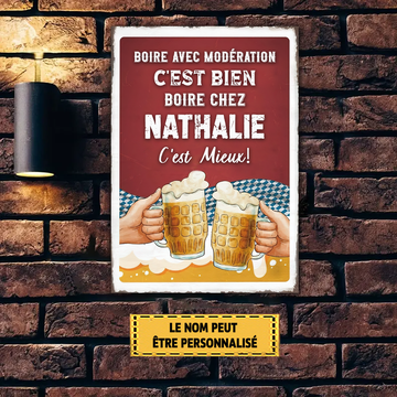 Boire avec modération c'est bien, enseigne en métal de 26 po