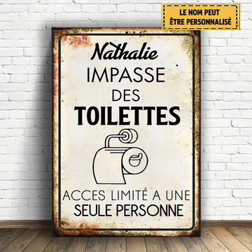 Impasse Des Toilettes Acces Limité 2 Enseigne En Métal