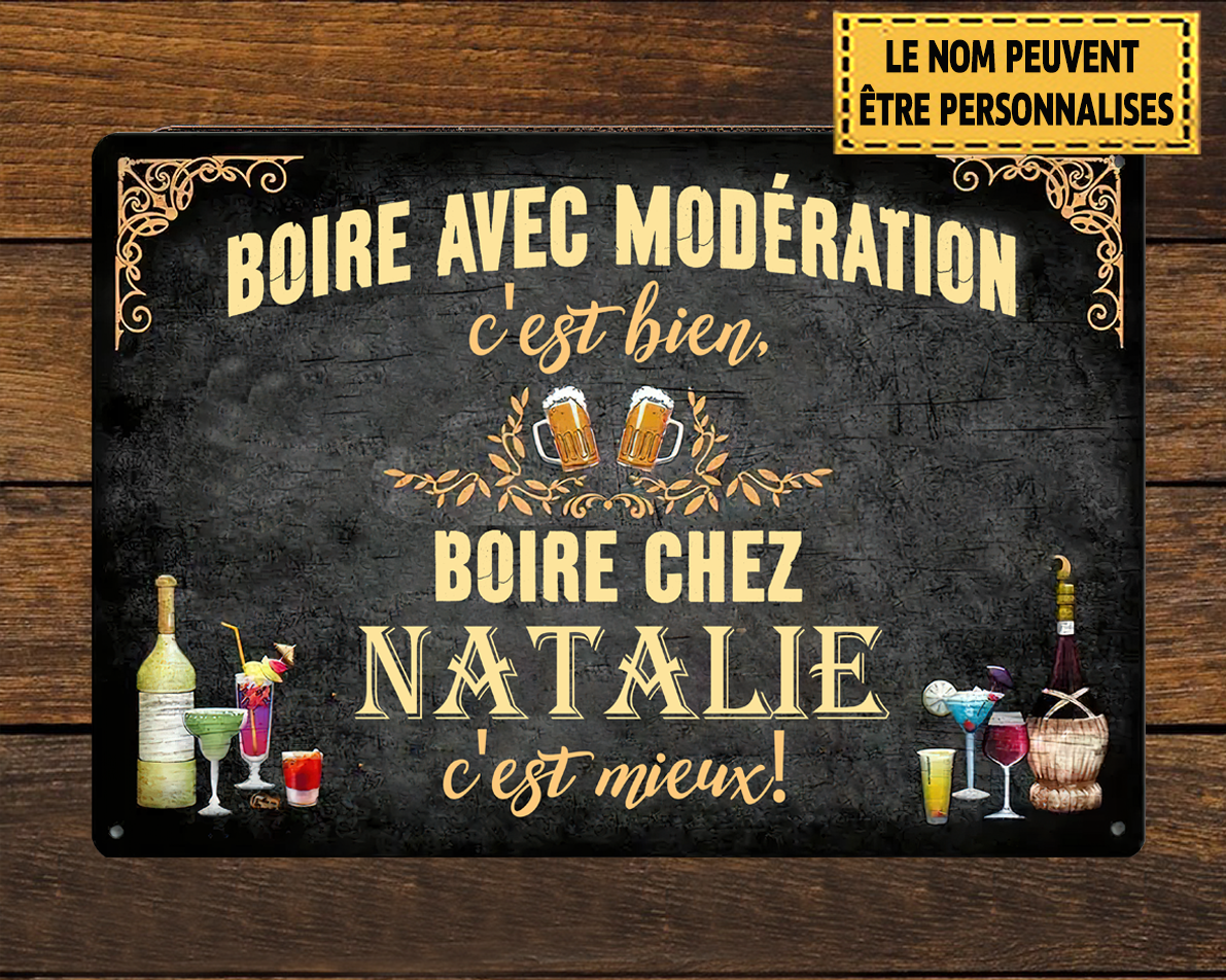 Boire avec modération, c'est bien - Enseigne en métal 6