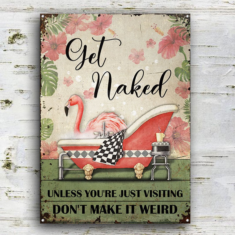 Flamingo Get Naked Customized Classic Metal Signs