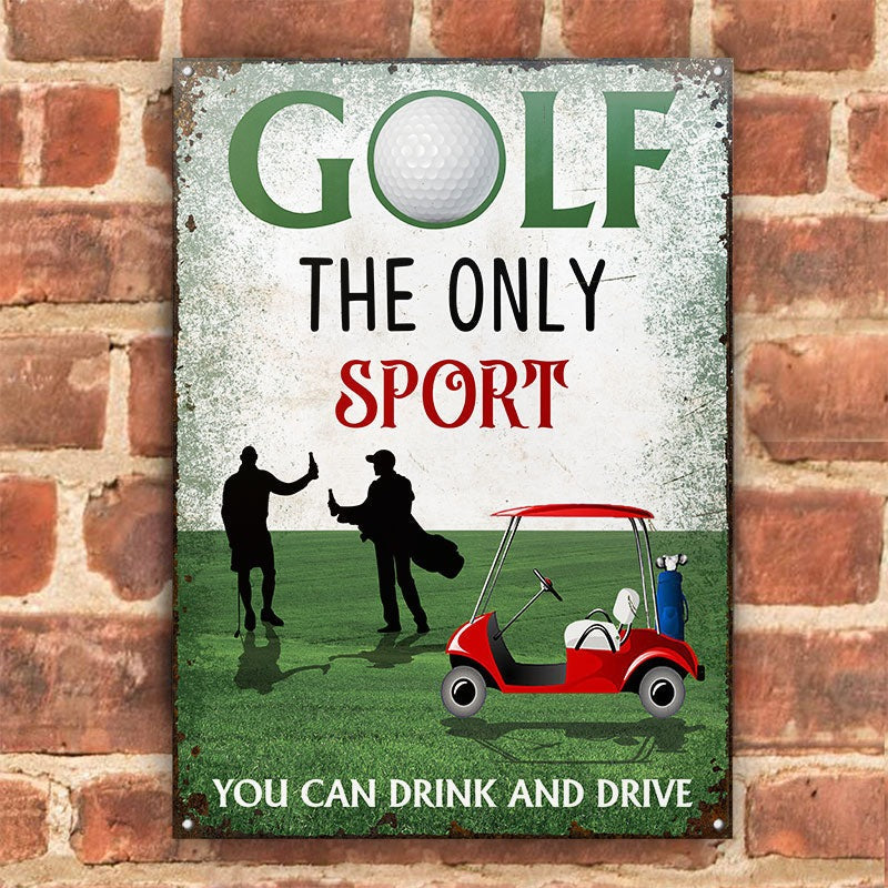 Golf The Only Sport Customized Classic Metal Signs