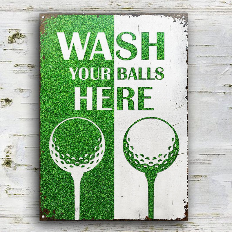 Golf Wash Your Balls Customized Classic Metal Signs