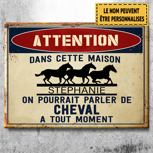 Dans Cette Maison On Pourrait Parler De Cheval 3 Enseigne Métallique Classique