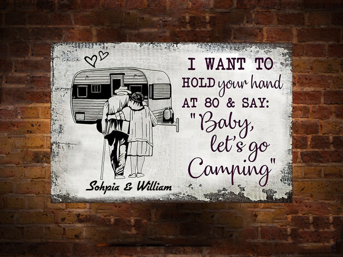 Personalized I Want To Hold Your Hand And Let's Go Camping Classic Metal Signs