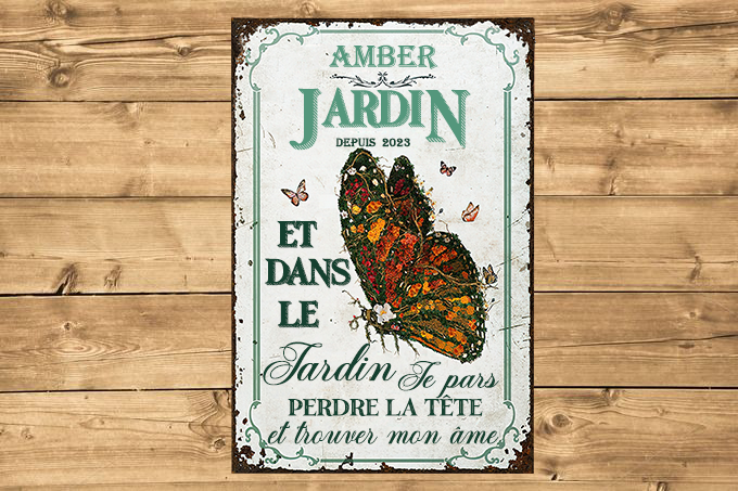 Et Dans Le Jardin, Je Pars Perdre La TetePlaque Métallique Vintage
