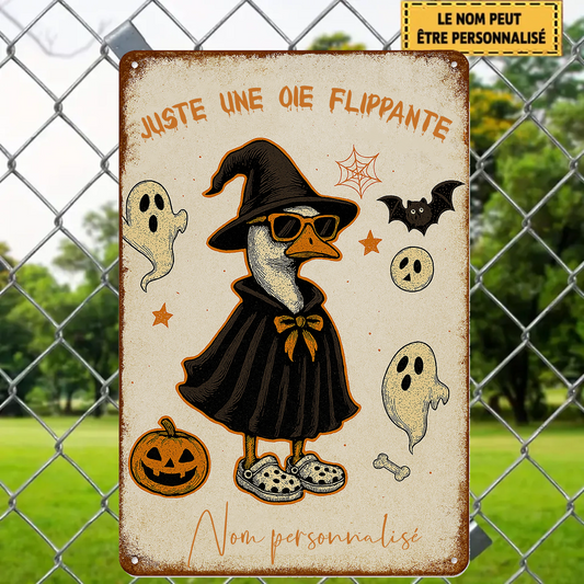 Juste Une Oie Flippante 2069 Personnalisé Enseigne En Métal