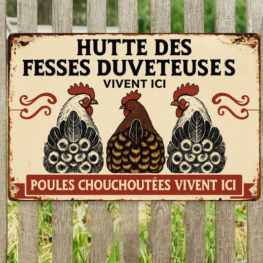 Poules Chouchoutées Vivent Ici 2139 Personnalisé Enseigne En Métal
