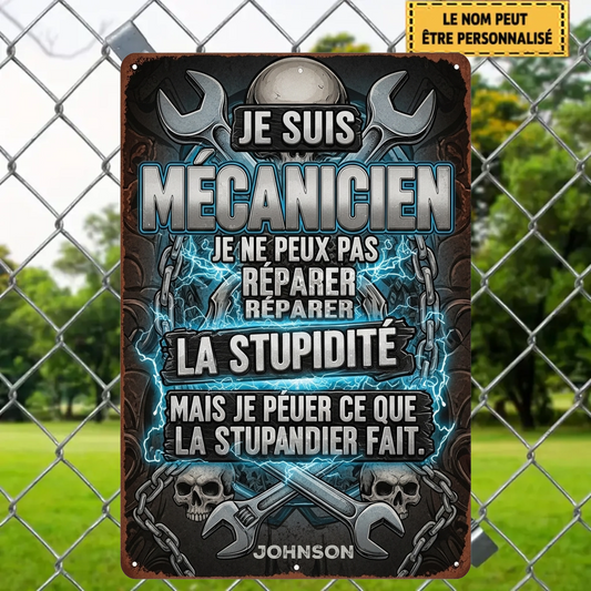 Je Suis Mécanicien Je Ne Peux Pas Réparer 2178 Personnalisé Enseigne En Métal