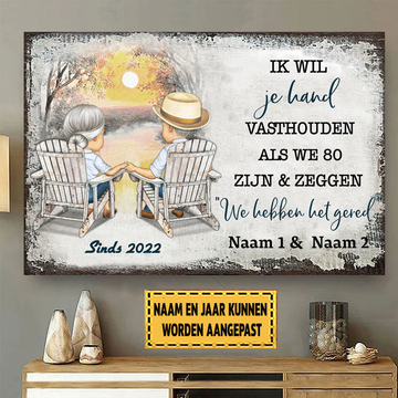 Ik Wil Je Hand Vasthouden Als We 80 Zijn 26 - Klassiek metalen bord