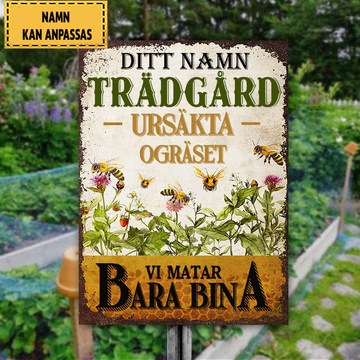 Trädgård Ursäkta Ogräset Klassisk metallskylt