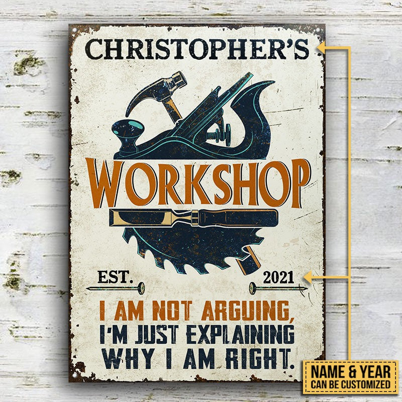 Personalized Carpenter Why I'm Right Customized Classic Metal Signs