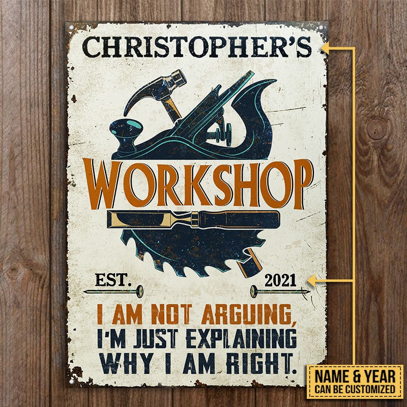 Personalized Carpenter Why I'm Right Customized Classic Metal Signs