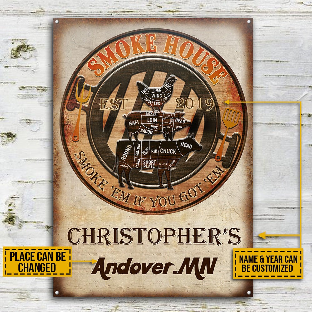 Personalized Grilling Smoke House Got 'Em Customized Classic Metal Signs