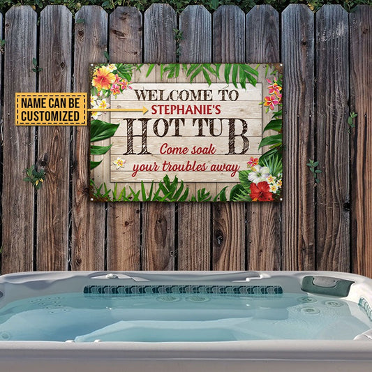 Personalized Hot Tub Soak Your Troubles Customized Classic Metal Signs