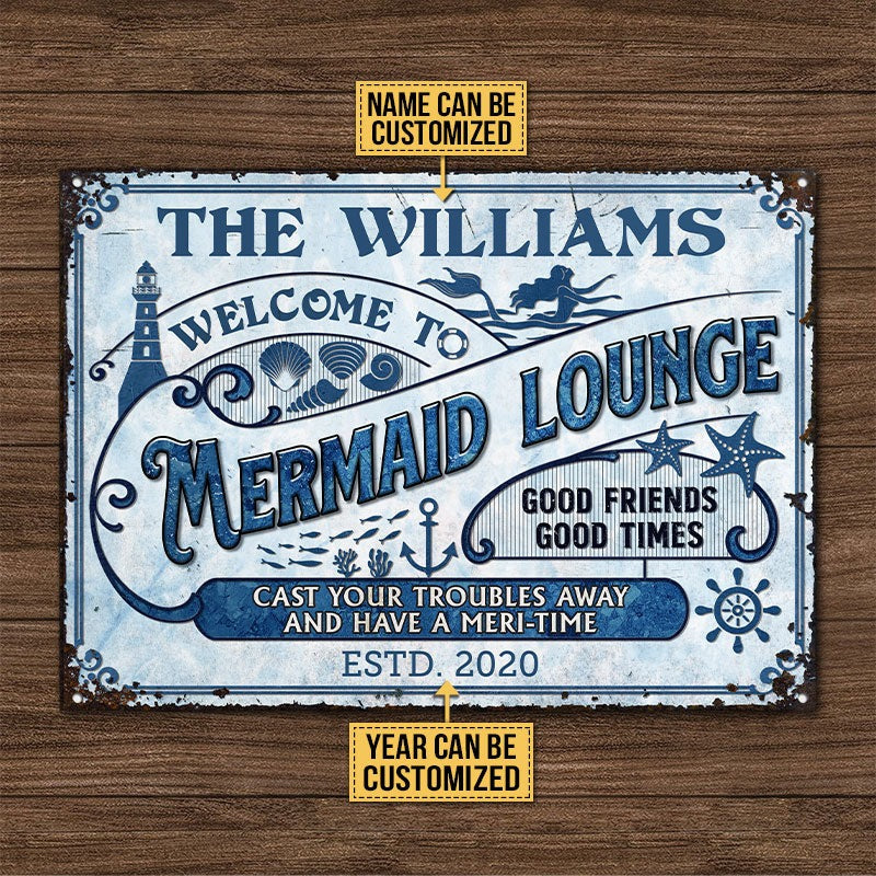 Personalisierte Mermaid Lounge Have A Meri-Time Personalisierte klassische Metallschilder