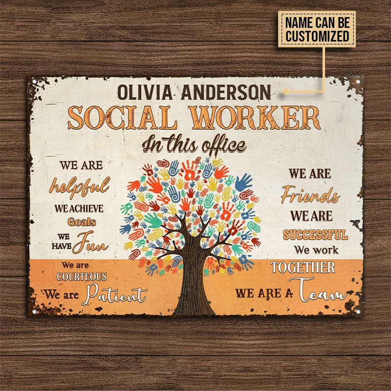 Personalized Social Worker In This Office Customized Classic Metal Signs