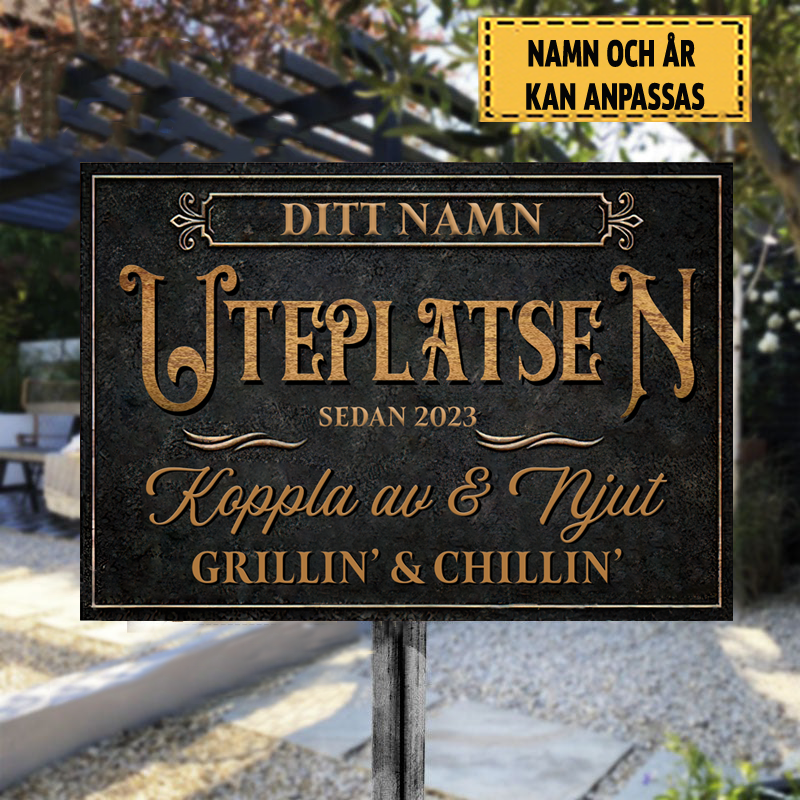 Uteplatsen Koppla Av & Njut Klassisk metallskylt