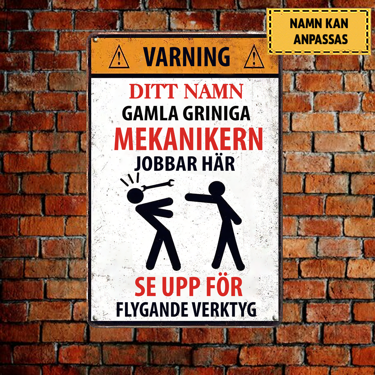 Garage, Se upp för flygande verktyg 2 - Klassisk metallskylt
