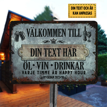 Varje Timme Är Happy Hour Klassisk metallskylt