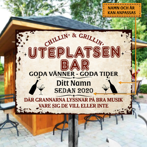Uteplatsen Bar Goda Vänner - Goda Tider Klassisk metallskylt