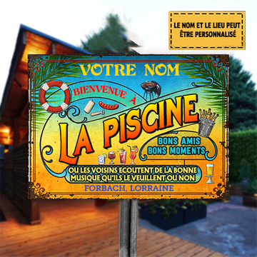 Bienvenue à la piscine : Bons amis, bons moments. Panneau métallique classique.