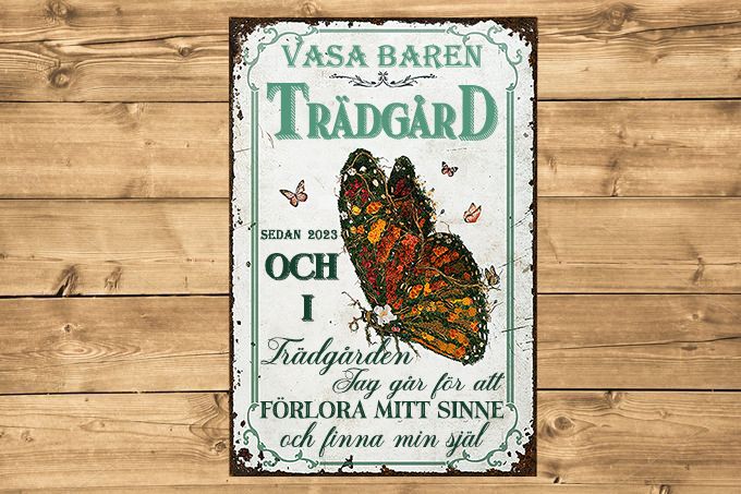 Och I Trädgården Jag Går För Att Förlora Mitt Sinne Klassisk metallskylt