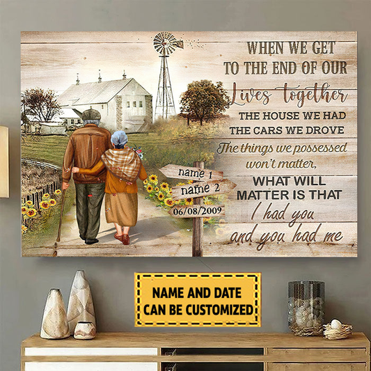 When We Get To The End Of Our Life Together 2 Metal Sign, Couple Gifts