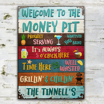 Welcome To The Money Pit - Personalized Custom Classic Metal Signs