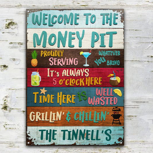 Welcome To The Money Pit - Personalized Custom Classic Metal Signs