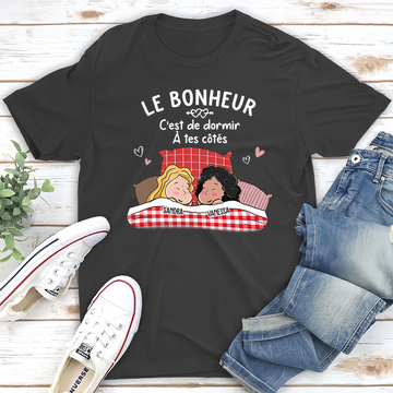 T-shirt unisexe personnalisé - Le bonheur, c'est de dormir avec toi