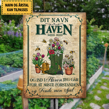Og Ind I Haven Jeg Går For At Miste Forstanden - Klassisk metalskilt