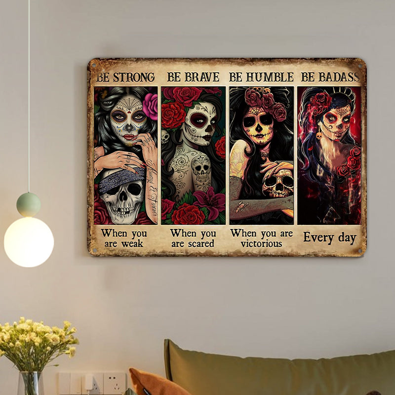 Le panneau métallique classique « The Women Encourage And Inspire Board Sugar Skull Be Strong »