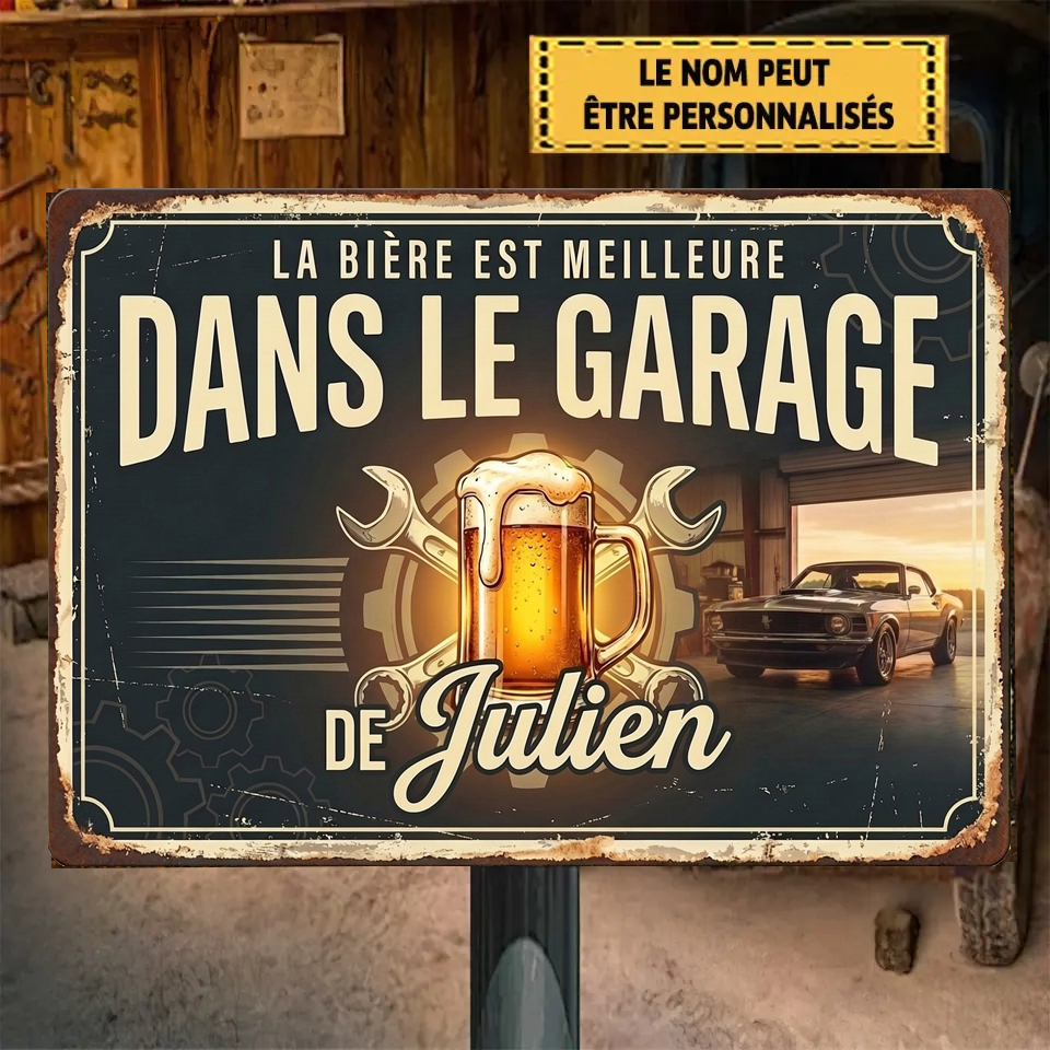 Plaque Métal Garage Personnalisée – La Bière Est Meilleure Dans Le Garage – Cadeau Homme, Cadeau Papa, Décoration Garage Vintage