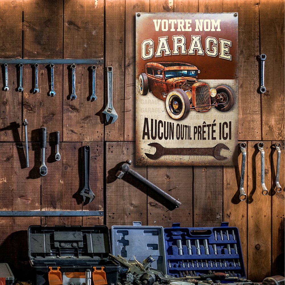 Garage Aucun Outil Prêté IcI - Enseigne Métallique Classique