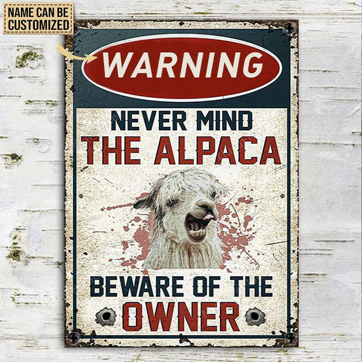 Personalized Alpaca Lovers Farm Gift Beware Of The Owner Metal Signs