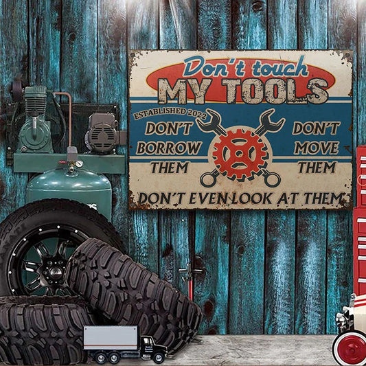 Auto Mechanic Garage Don't Touch My Tools Customized Classic Metal Signs