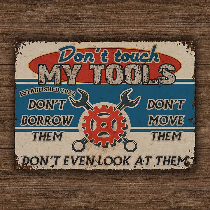 Auto Mechanic Garage Don't Touch My Tools Customized Classic Metal Signs