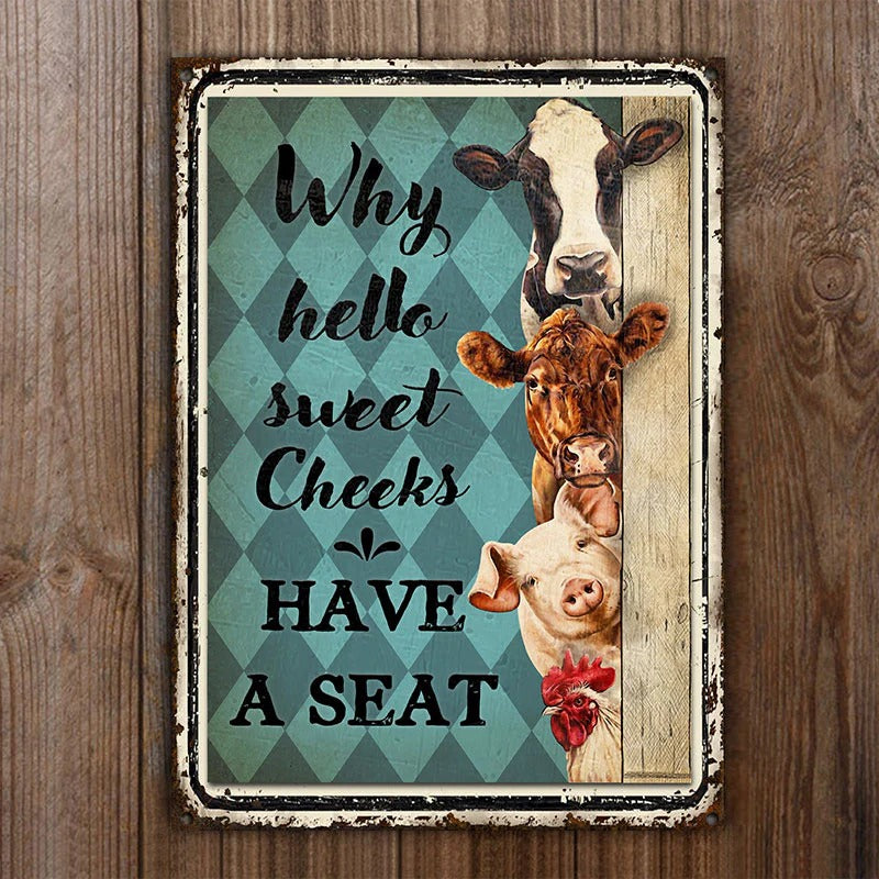 Farm Hello Sweet Cheeks Restroom Customized Classic Metal Signs