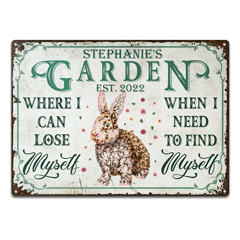 Floral Art Where I Can Lose Myself Gardening -  Rabbit Outdoor Decor - Personalized Custom Classic Metal Signs