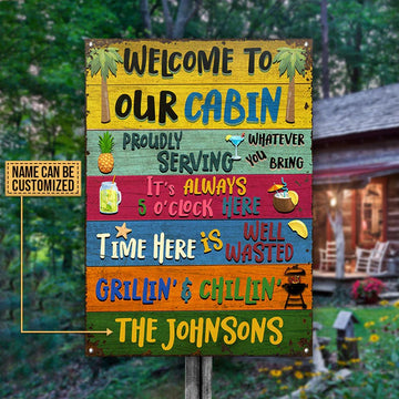Grilling Welcome To Our Cabin Custom Classic Metal Signs