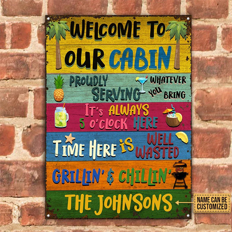 Grilling Welcome To Our Cabin Custom Classic Metal Signs