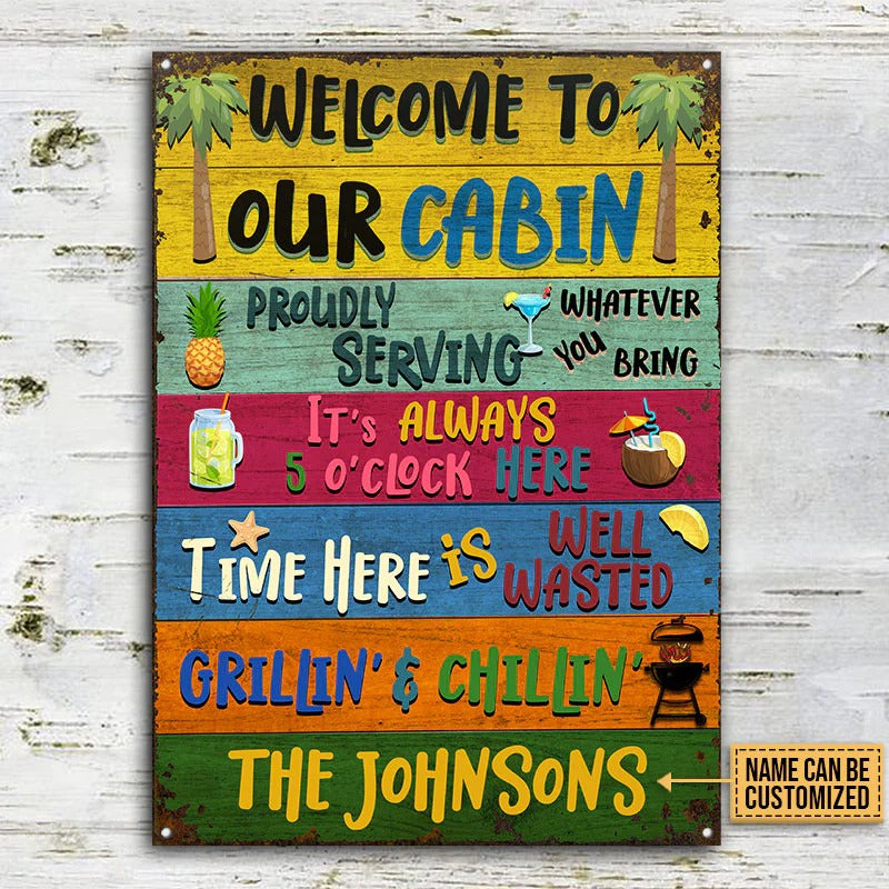 Grilling Welcome To Our Cabin Custom Classic Metal Signs