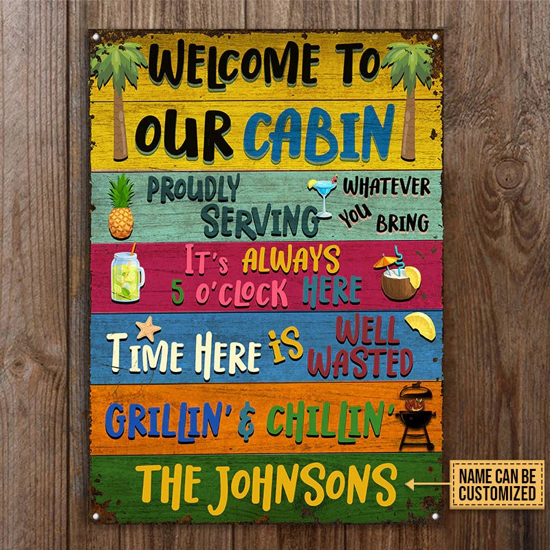 Grilling Welcome To Our Cabin Custom Classic Metal Signs