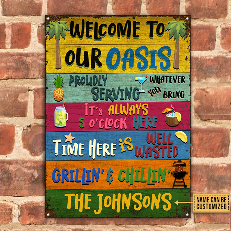 Grillades personnalisées Welcome To Our Oasis Custom Classic Metal Signs