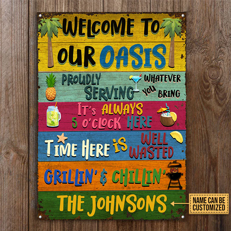 Grillades personnalisées Welcome To Our Oasis Custom Classic Metal Signs