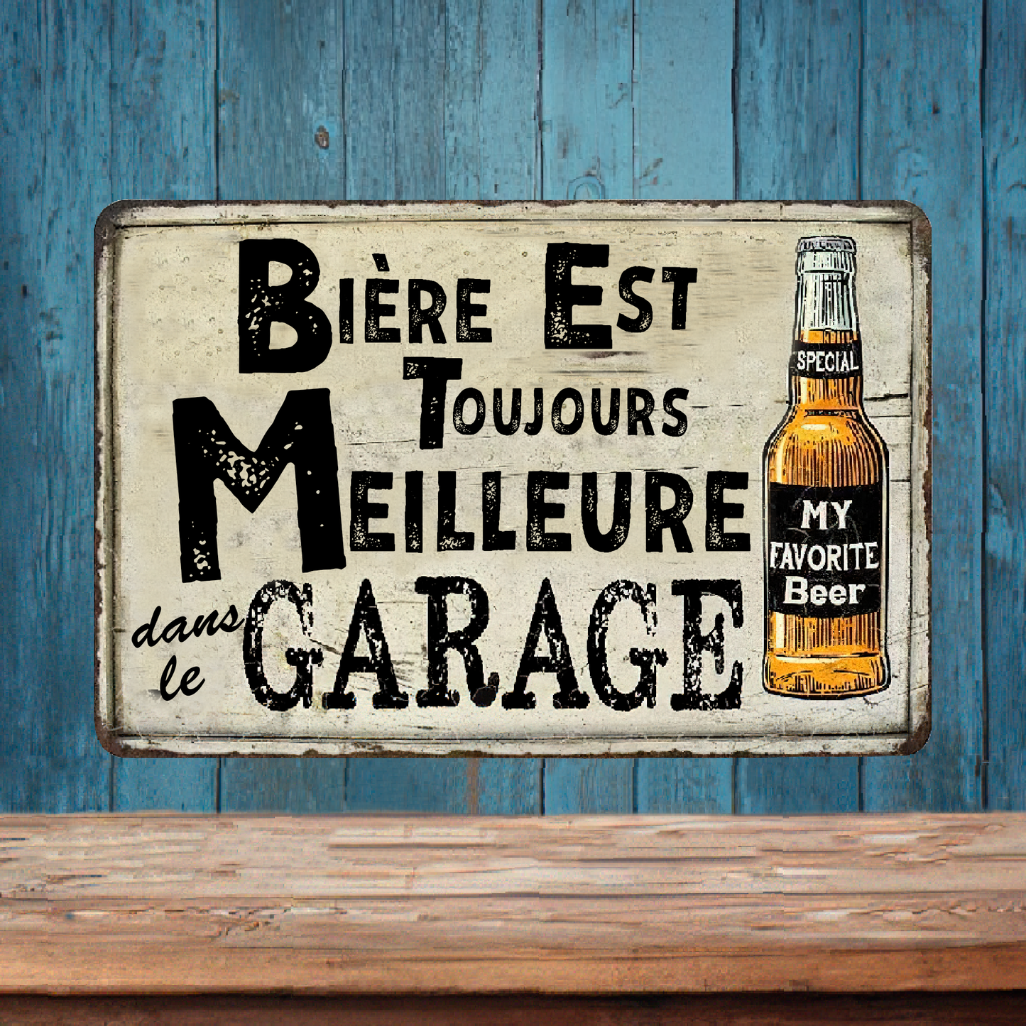 Bière Est Toujours Meilleure Dans Le Garage - Enseigne Métallique Classique