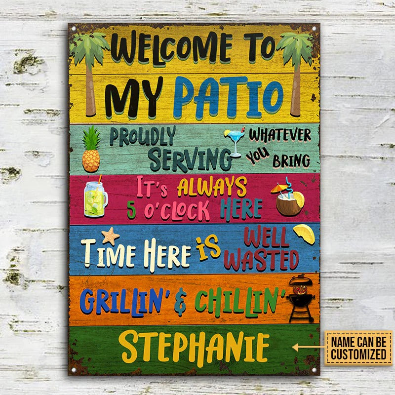 Patio Welcome To My Custom Classic Metal Sign