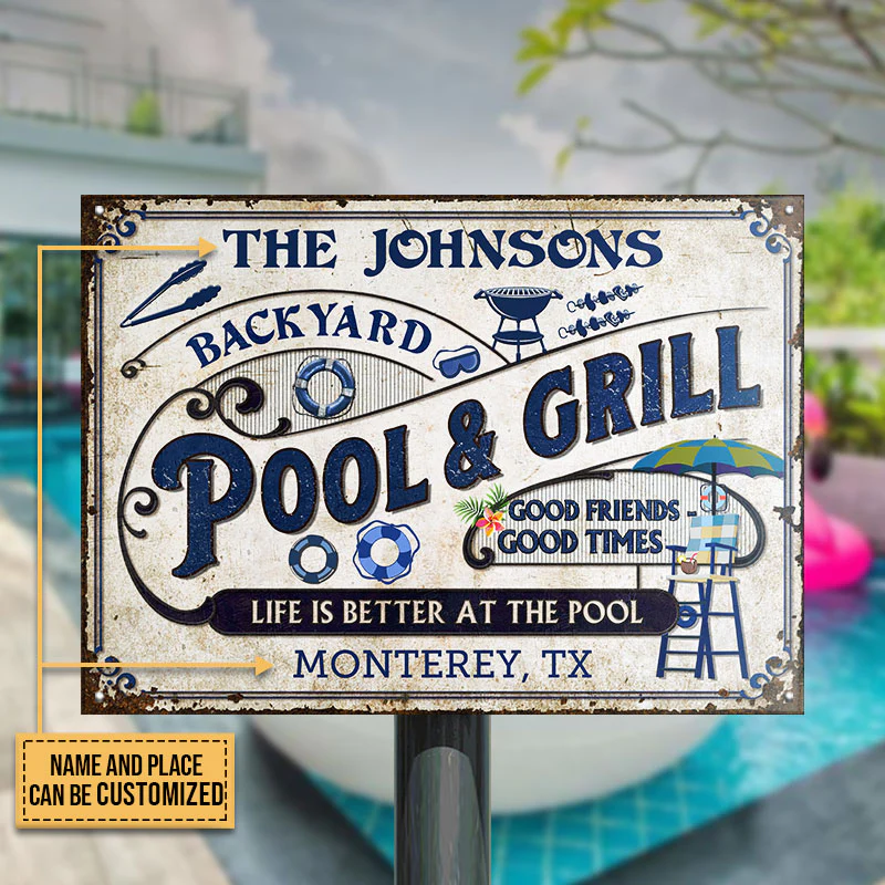 Personalized Pool Grilling Life Is Better At The Pool Custom Classic Metal Signs